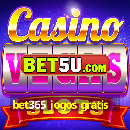 bet365 jogos gratis